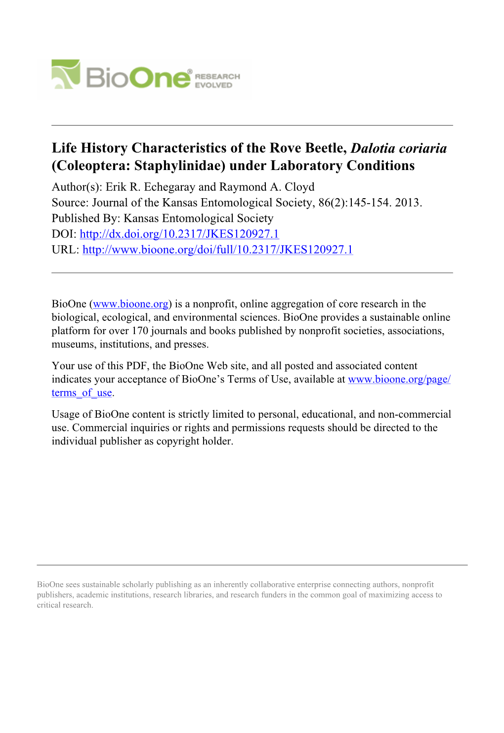 Life History Characteristics of the Rove Beetle, Dalotia Coriaria (Coleoptera: Staphylinidae) Under Laboratory Conditions Author(S): Erik R