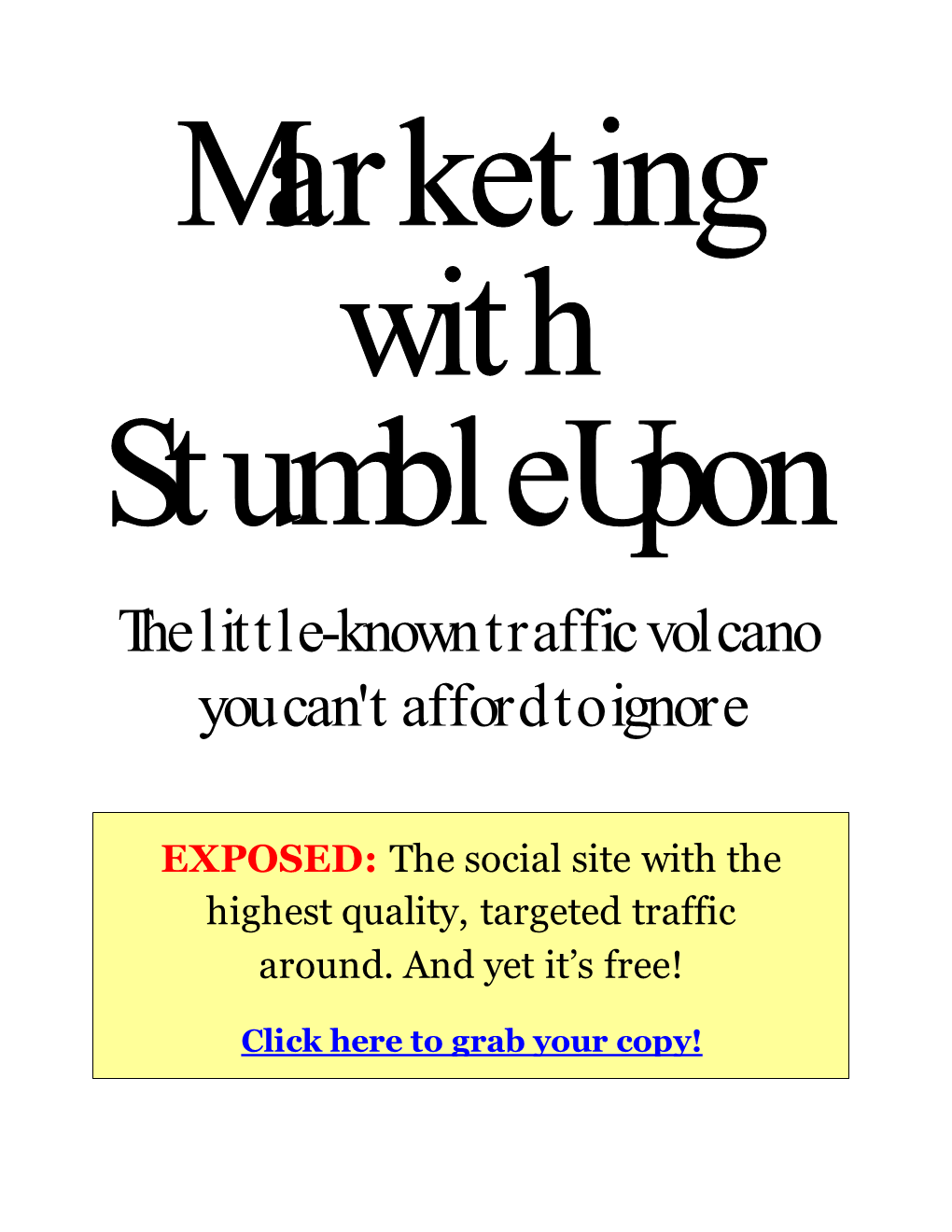 Marketing with Stumbleupon the Little-Known Traffic Volcano You Can't Afford to Ignore