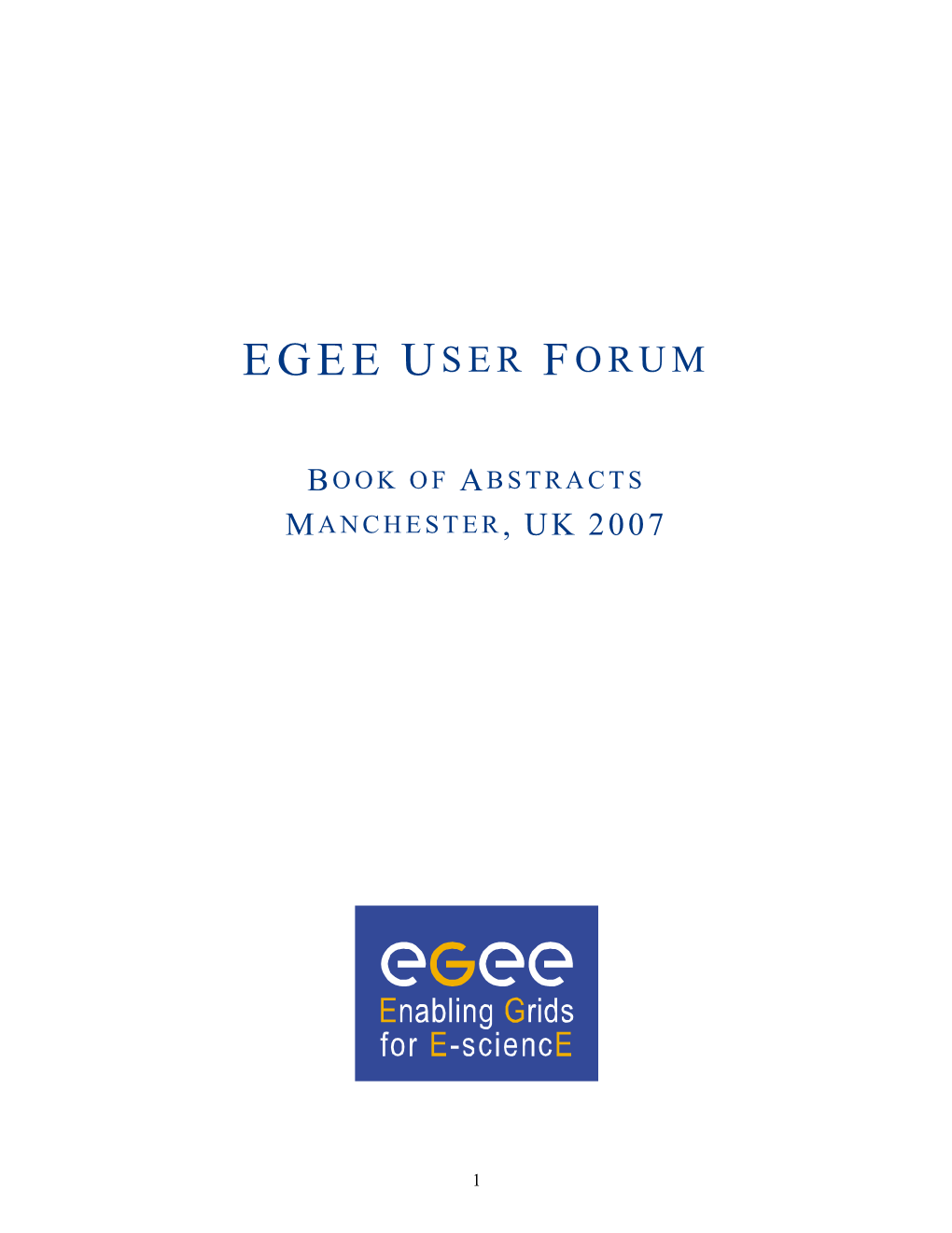 EGEE User Forum Manchester