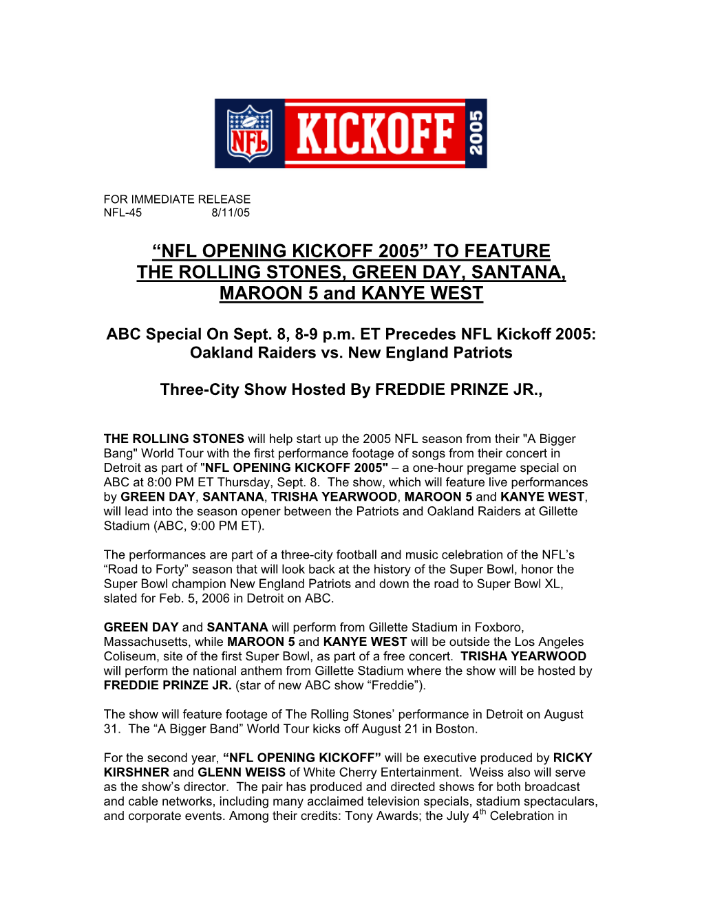 “NFL OPENING KICKOFF 2005” to FEATURE the ROLLING STONES, GREEN DAY, SANTANA, MAROON 5 and KANYE WEST