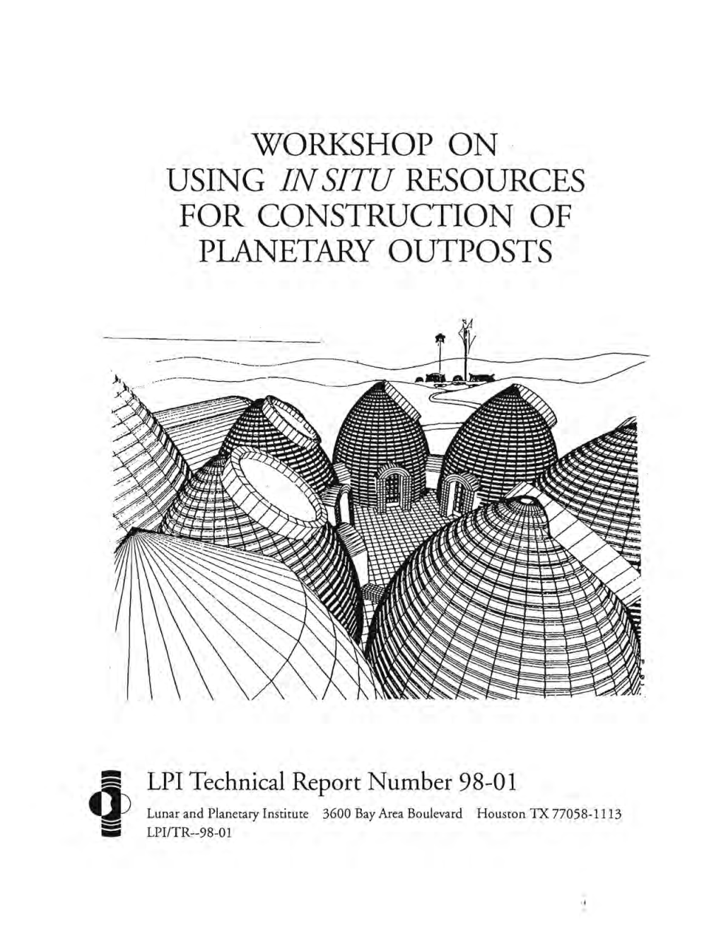 Using in Situ Resources for Construction of Planetary Outposts