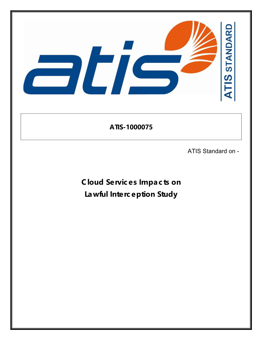 Cloud Services Impacts on Lawful Interception Study