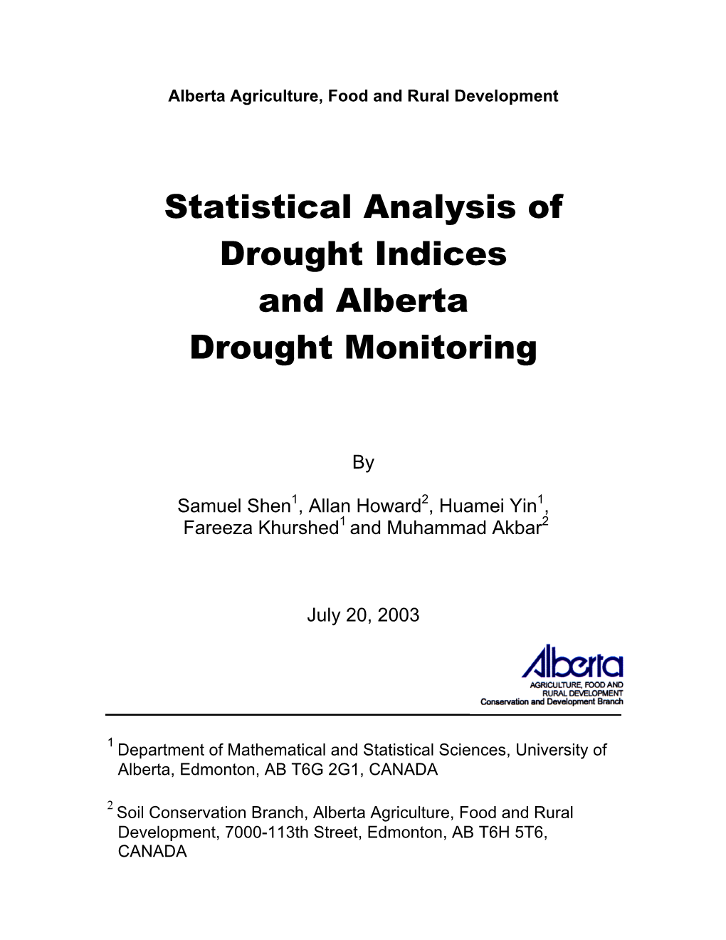 Statistical Analysis of Drought Indices and Alberta Drought Monitoring