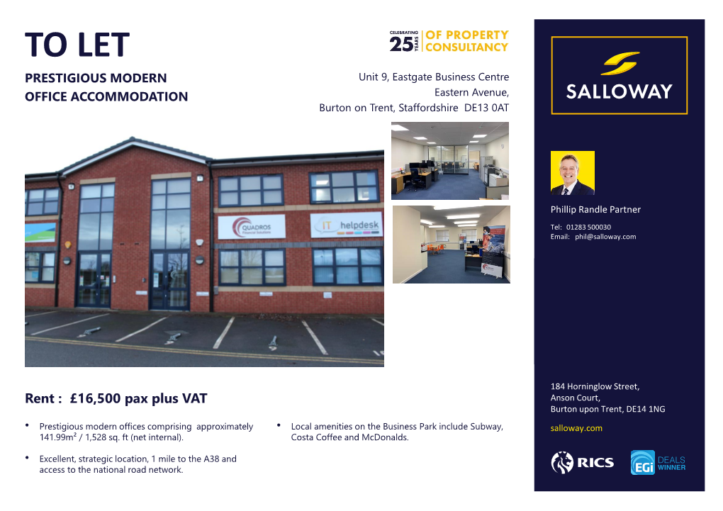 TO LET PRESTIGIOUS MODERN Unit 9, Eastgate Business Centre OFFICE ACCOMMODATION Eastern Avenue, Burton on Trent, Staffordshire DE13 0AT