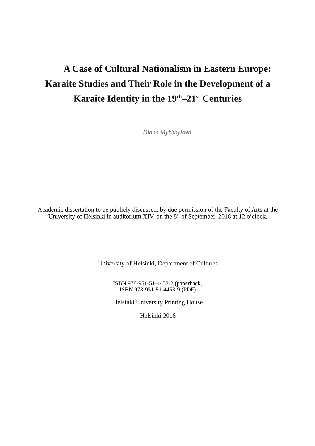 A Case of Cultural Nationalism in Eastern Europe: Karaite Studies and Their Role in the Development of a Karaite Identity in the 19Th–21St Centuries