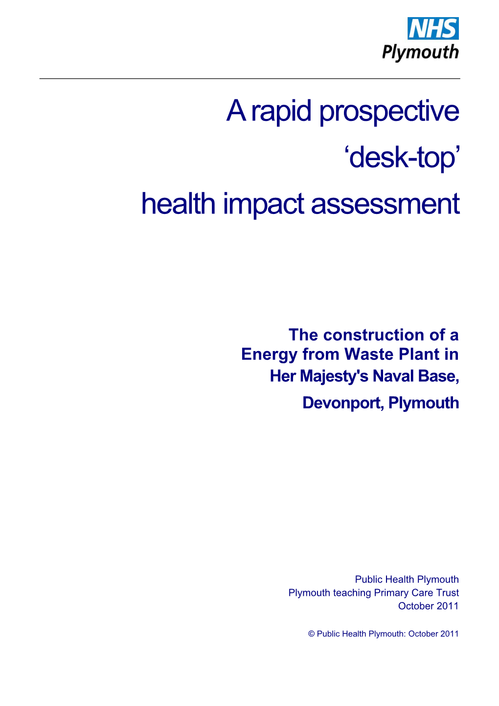 A Rapid Prospective 'Desk-Top' Health Impact Assessment