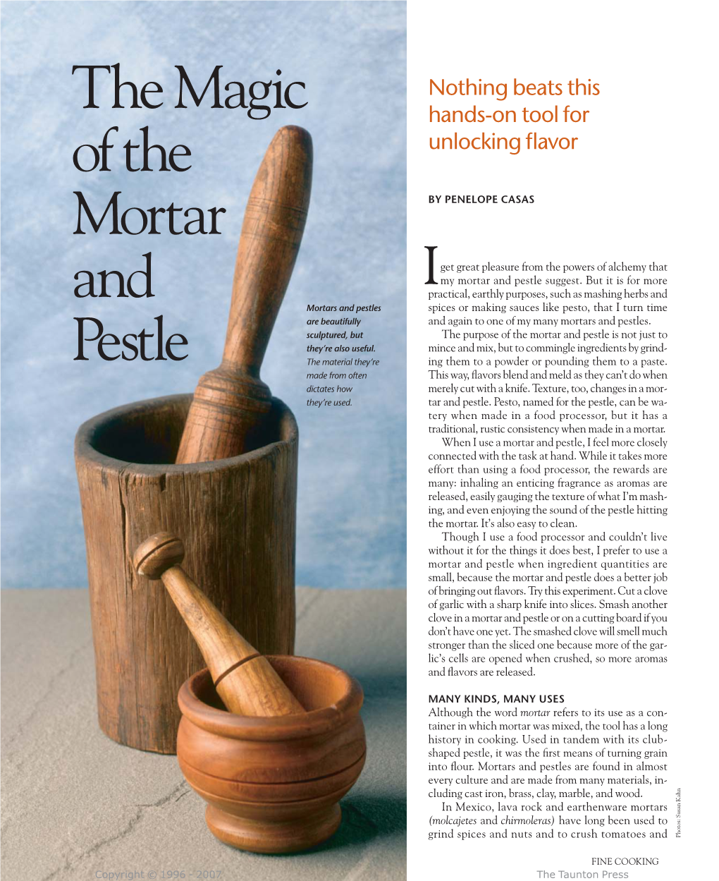 The Magic of the Mortar and Pestle