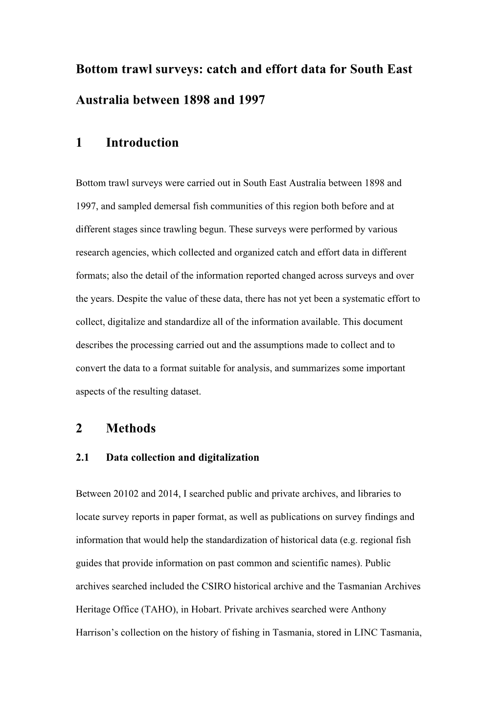 Catch and Effort Data for South East Australia Between 1898 and 1997 1