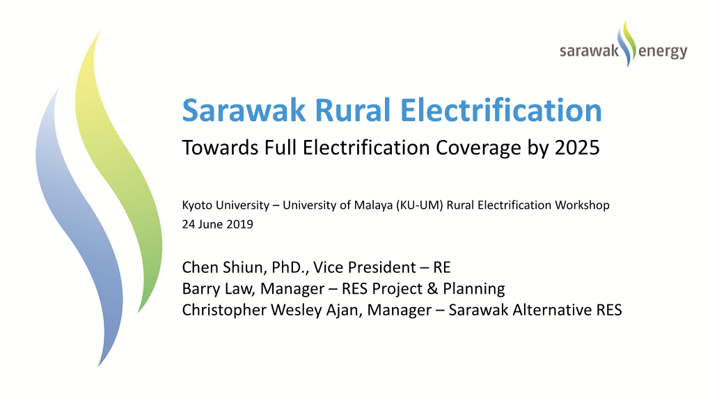 Sarawak Rural Electrification Towards Full Electrification Coverage by 2025