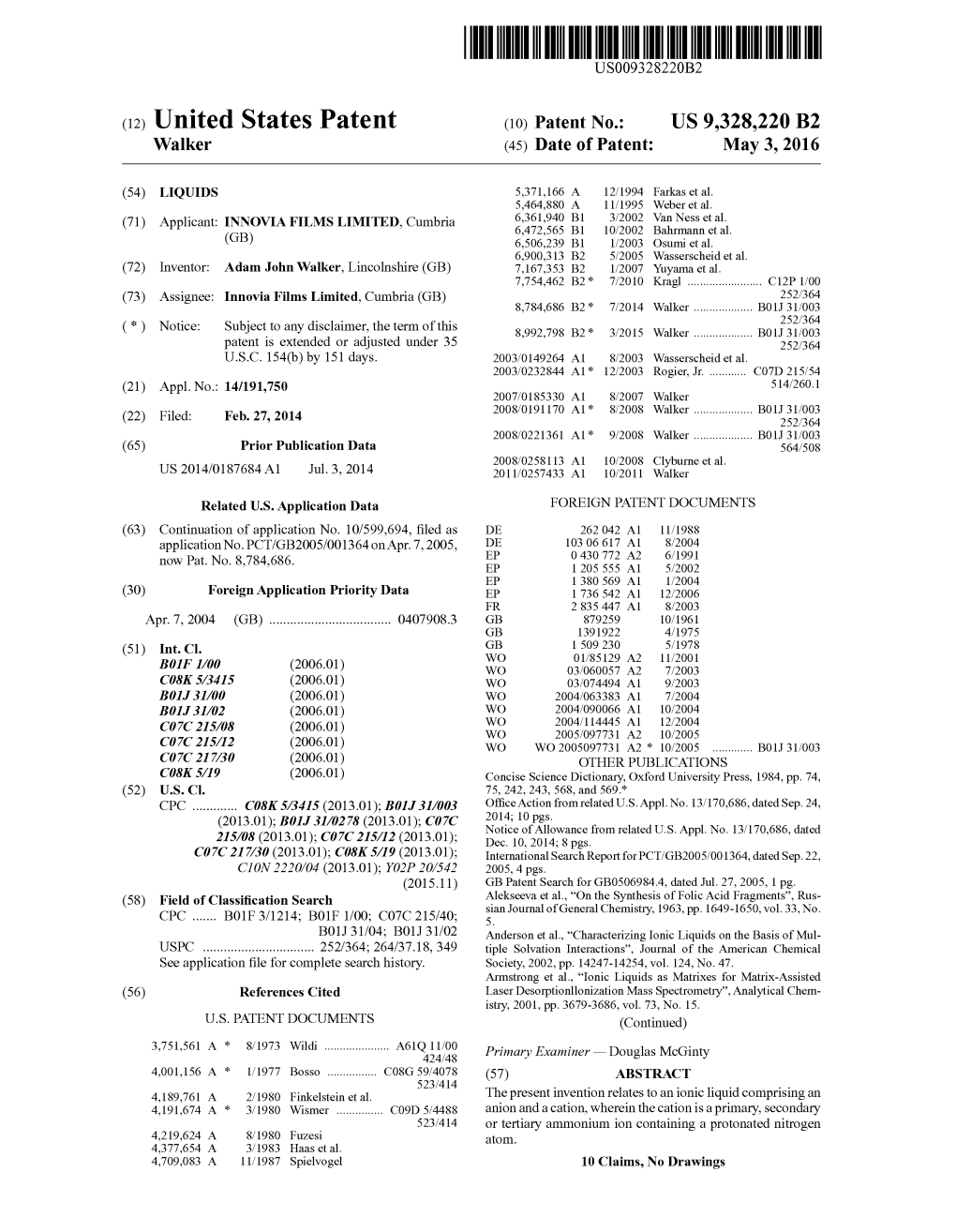 (12) United States Patent (10) Patent No.: US 9,328,220 B2 Walker (45) Date of Patent: May 3, 2016