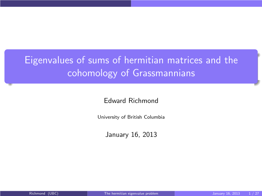 Eigenvalues of Sums of Hermitian Matrices and the Cohomology of Grassmannians