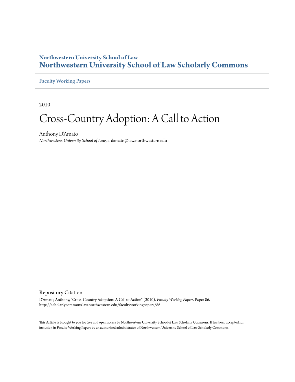 Cross-Country Adoption: a Call to Action Anthony D'amato Northwestern University School of Law, A-Damato@Law.Northwestern.Edu