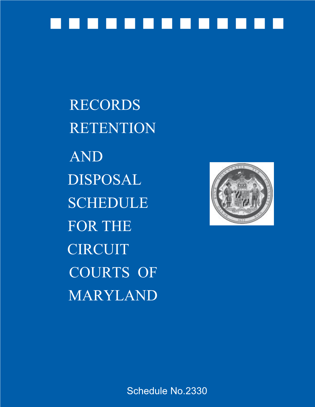 Circuit Court Records Retention and Disposal Schedule