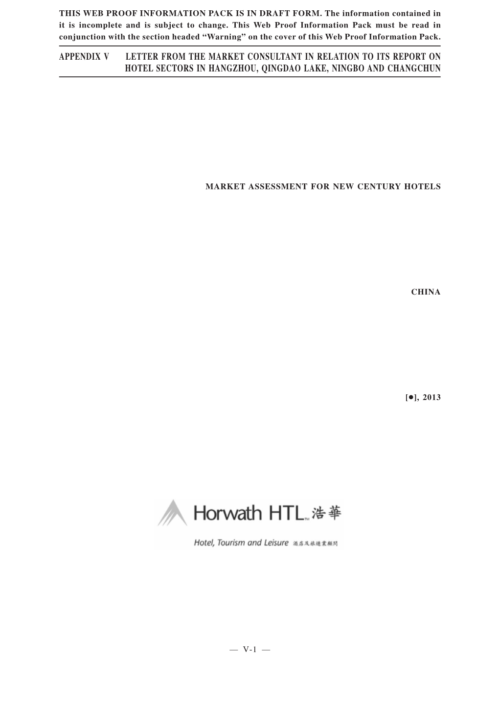 Appendix V Letter from the Market Consultant in Relation to Its Report on Hotel Sectors in Hangzhou, Qingdao Lake, Ningbo and Changchun