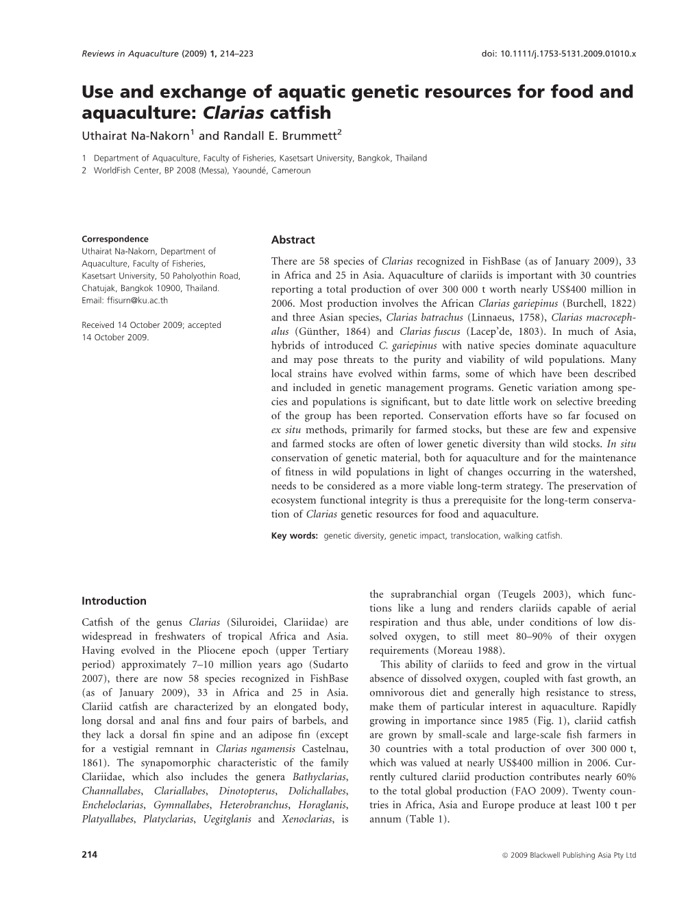 Use and Exchange of Aquatic Genetic Resources for Food and Aquaculture: Clarias Catﬁsh Uthairat Na-Nakorn1 and Randall E