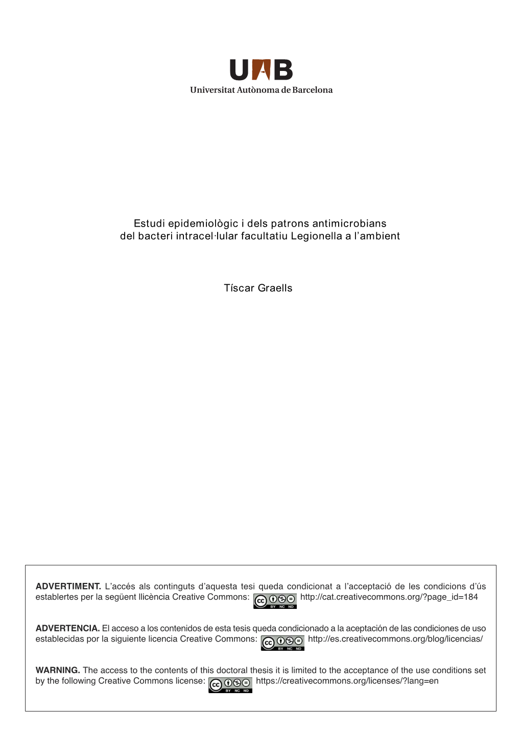 Estudi Epidemiològic I Dels Patrons Antimicrobians Del Bacteri Intracel·Lular Facultatiu Legionella a L’Ambient