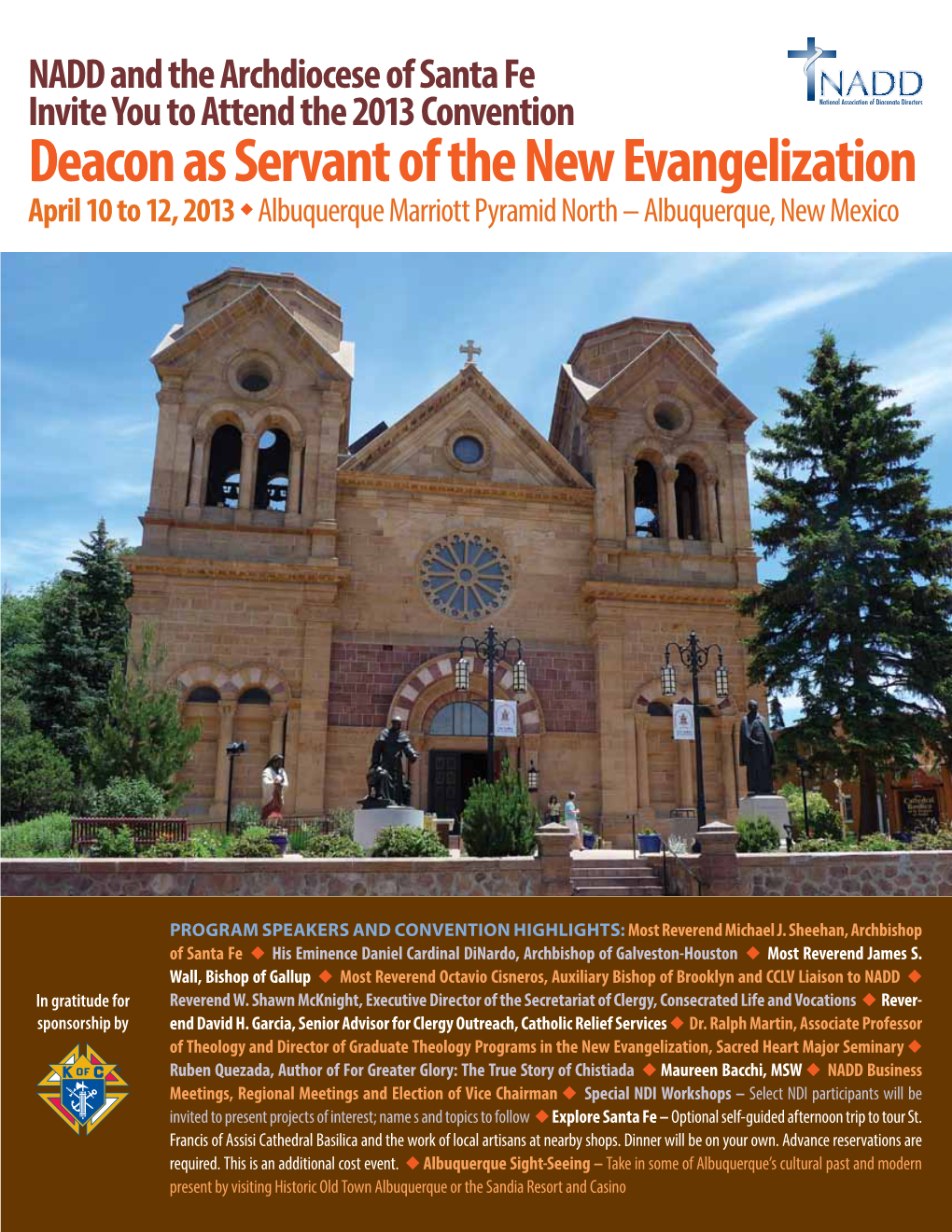 Deacon As Servant of the New Evangelization April 10 to 12, 2013 U Albuquerque Marriott Pyramid North – Albuquerque, New Mexico