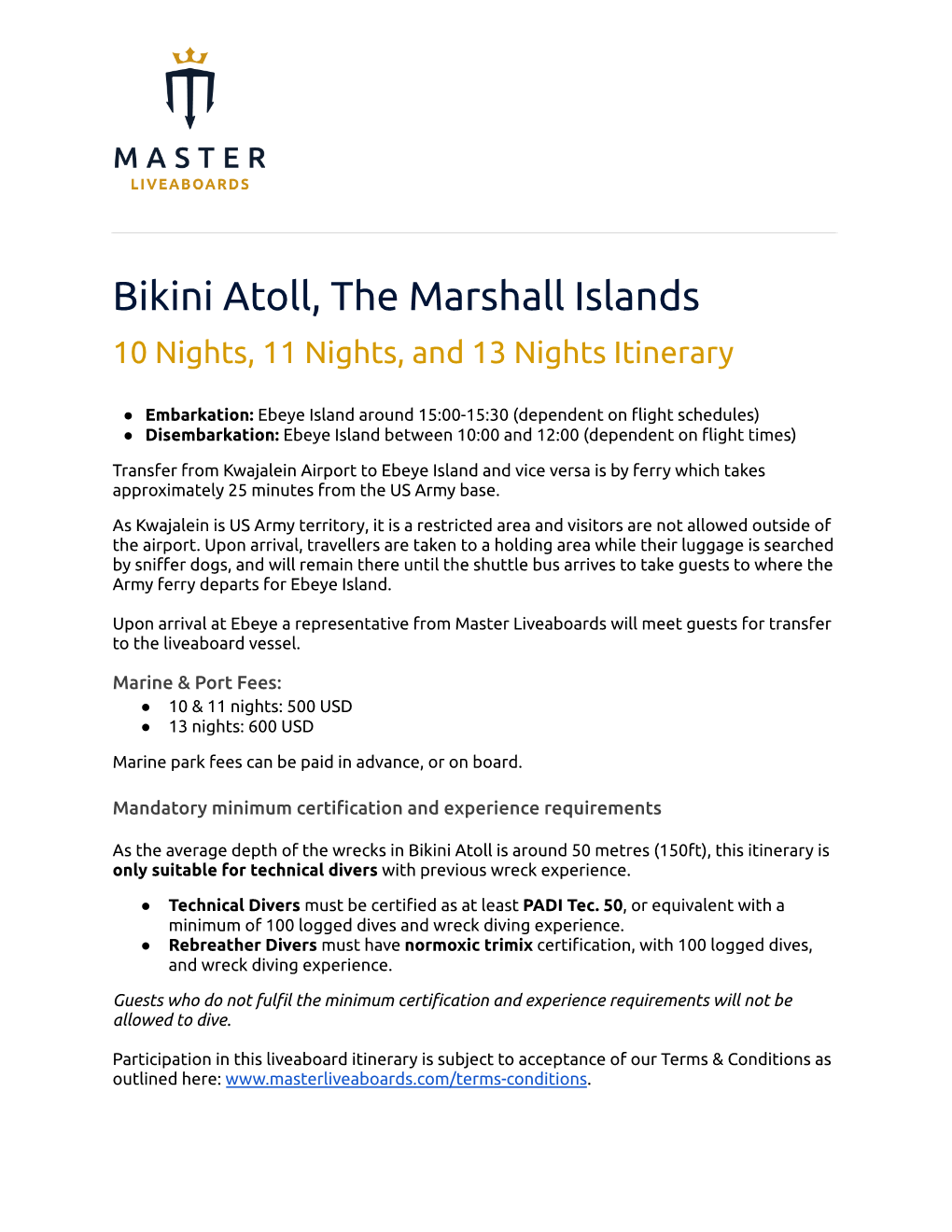 Bikini Atoll, the Marshall Islands 10 Nights, 11 Nights, and 13 Nights Itinerary