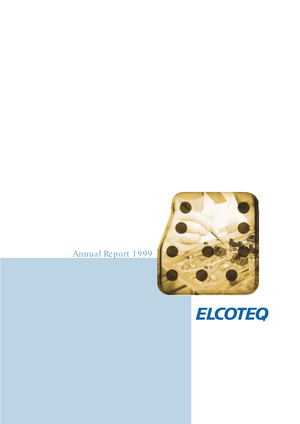 Elcoteq Annual Report 1999