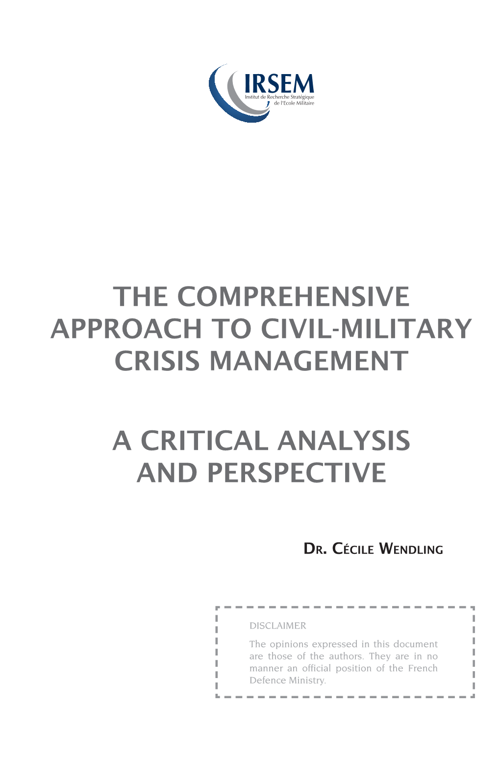 The Comprehensive Approach to Civil-Military Crisis Management