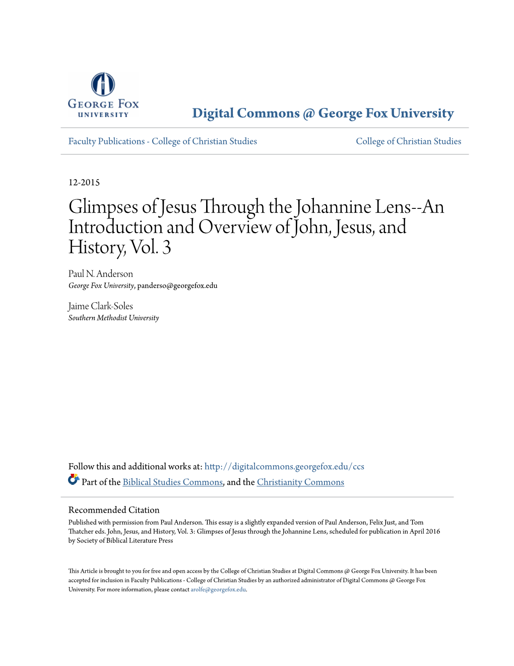 Glimpses of Jesus Through the Johannine Lens--An Introduction and Overview of John, Jesus, and History, Vol. 3 Paul N