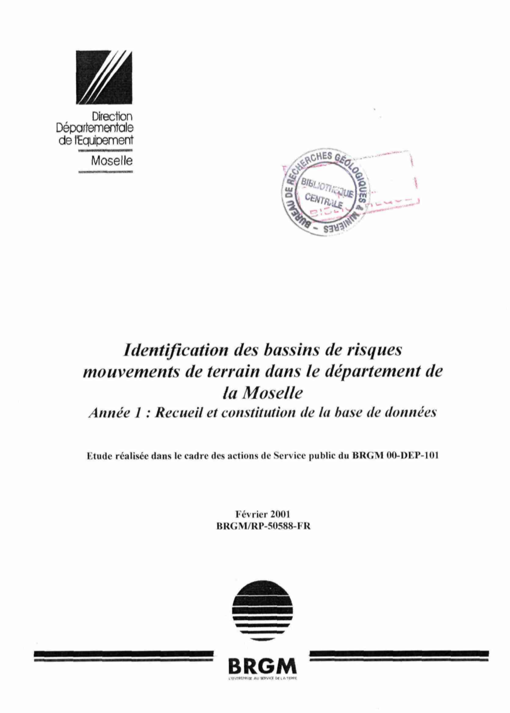 Identification Des Bassins De Risques Mouvements De Terrain Dans Le Département De La Moselle Année 1 : Recueil Et Constitution De La Base De Données