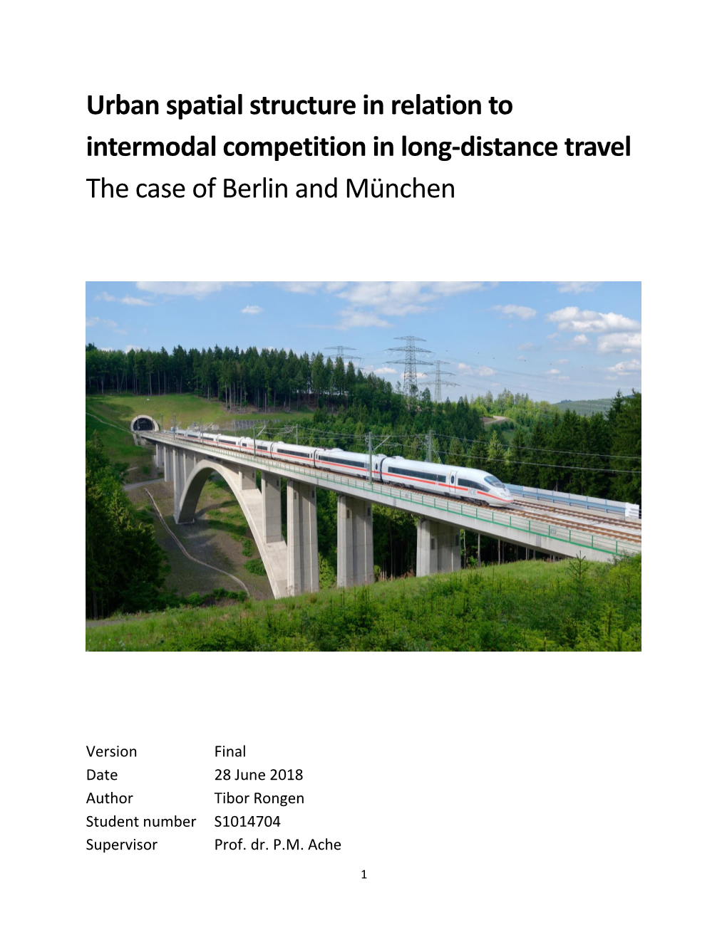 Urban Spatial Structure in Relation to Intermodal Competition in Long-Distance Travel the Case of Berlin and München