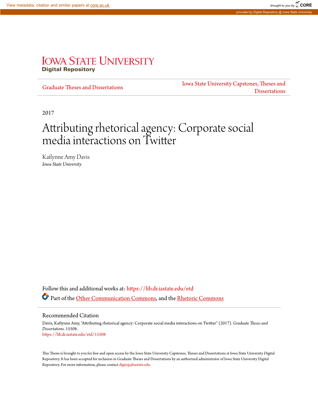 Attributing Rhetorical Agency: Corporate Social Media Interactions on Twitter Katlynne Amy Davis Iowa State University