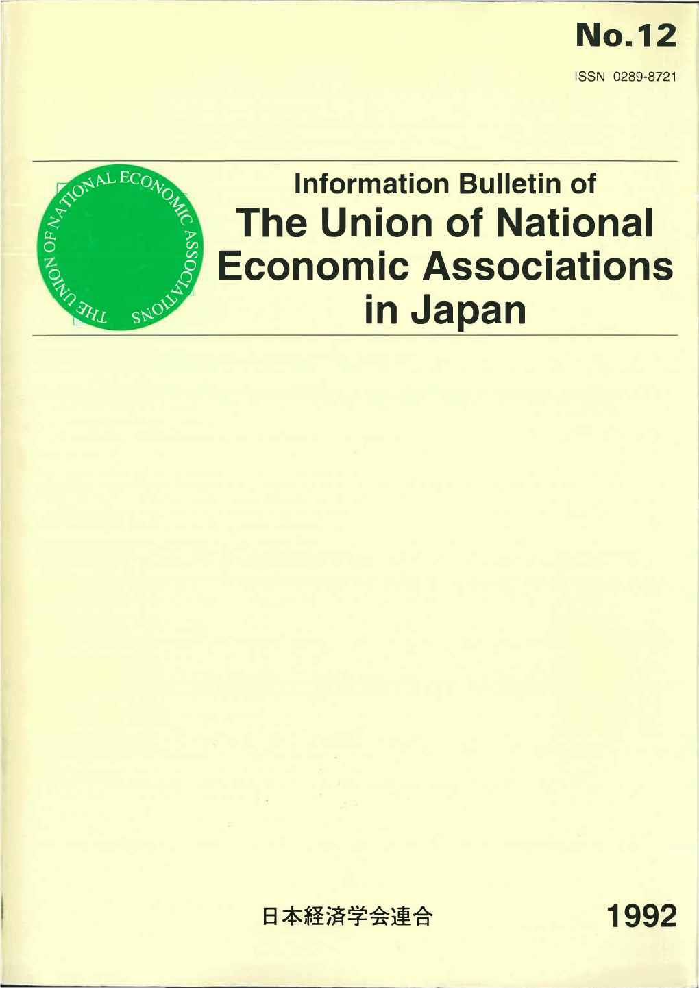 The Union of National Economic Associations in Japan, C/O School of Commerce, Waseda University, Nishiwaseda 1-6-1, Shinjuku-Ku, Tokyo 169-50, Japan