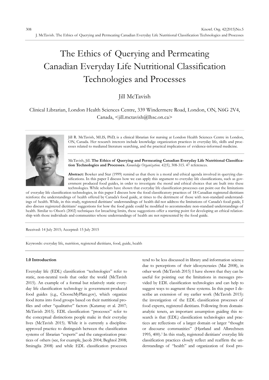 The Ethics of Querying and Permeating Canadian Everyday Life Nutritional Classification Technologies and Processes
