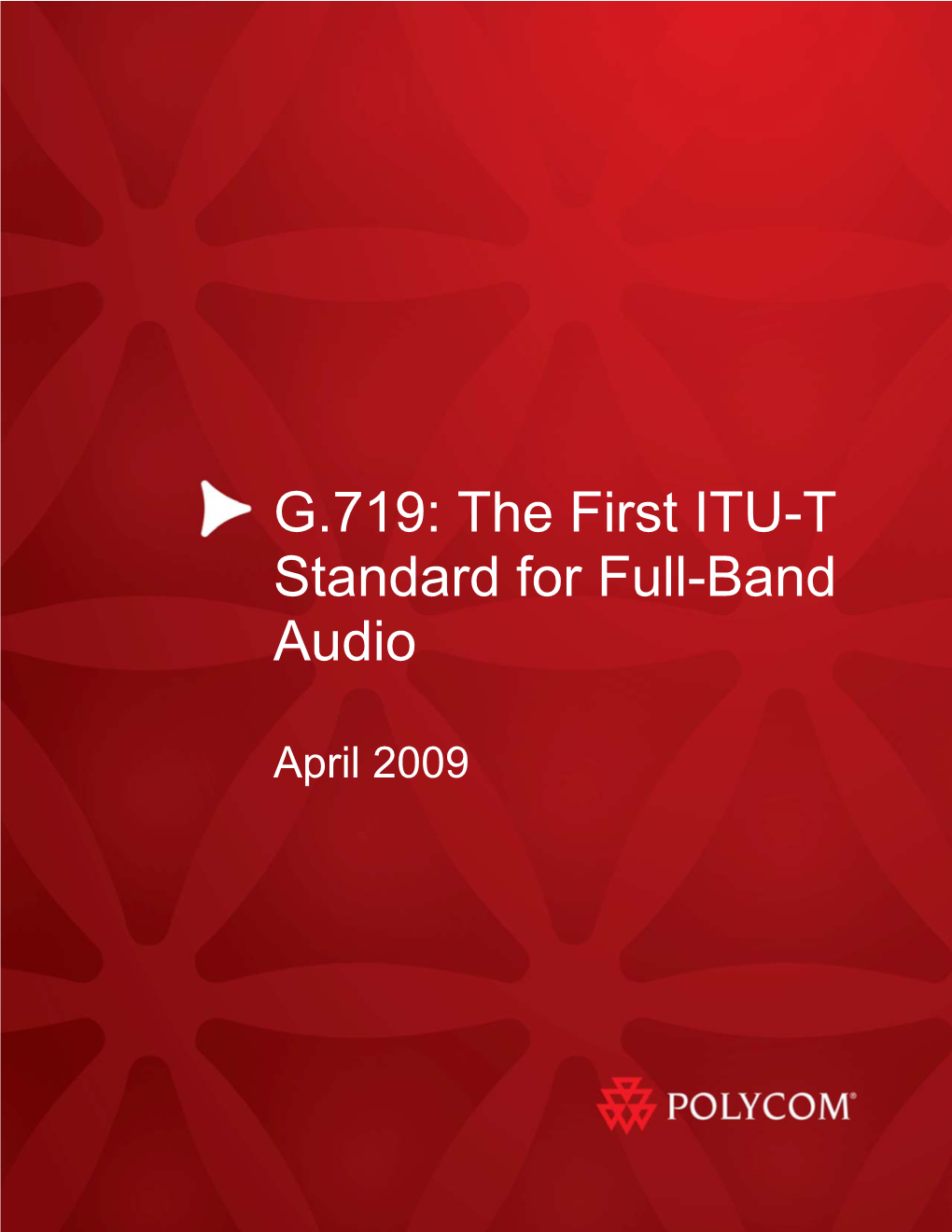 G.719: the First ITU-T Standard for Full-Band Audio