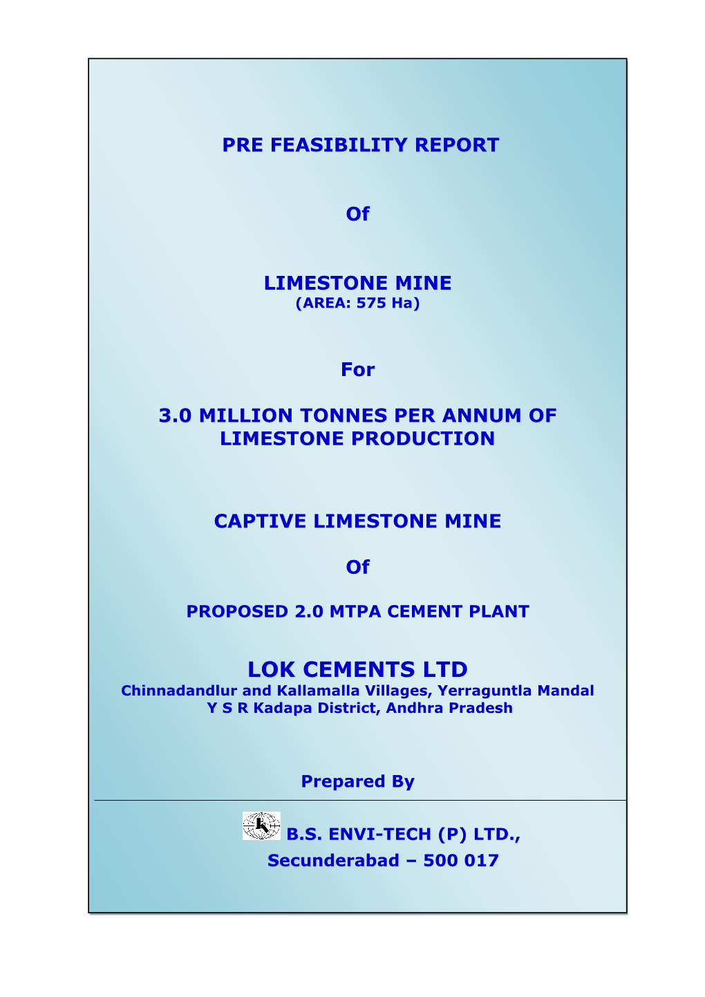 LOK CEMENTS LTD Chinnadandlur and Kallamalla Villages, Yerraguntla Mandal Y S R Kadapa District, Andhra Pradesh