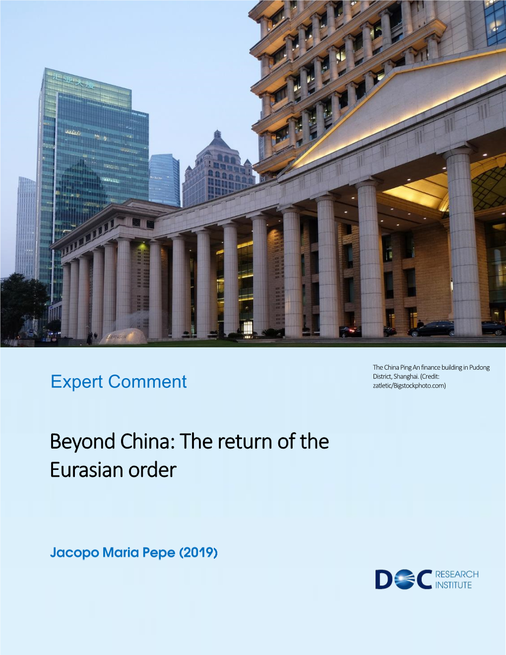 Beyond China: the Return of the Eurasian Order