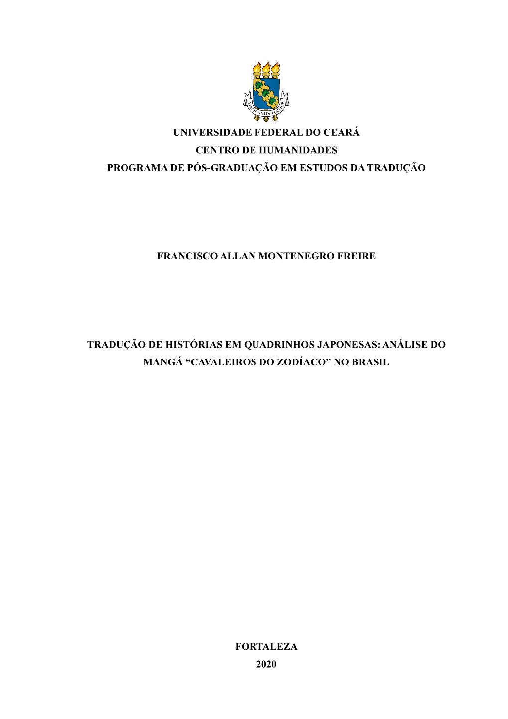 Universidade Federal Do Ceará Centro De Humanidades Programa De Pós-Graduação Em Estudos Da Tradução Francisco Allan Monte