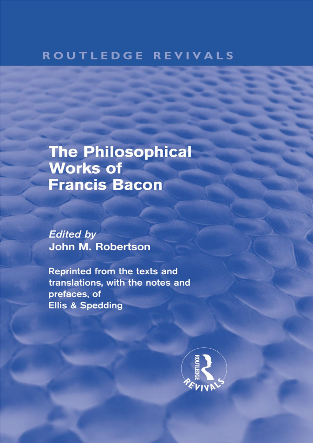 The Philosophical Works of Francis Bacon