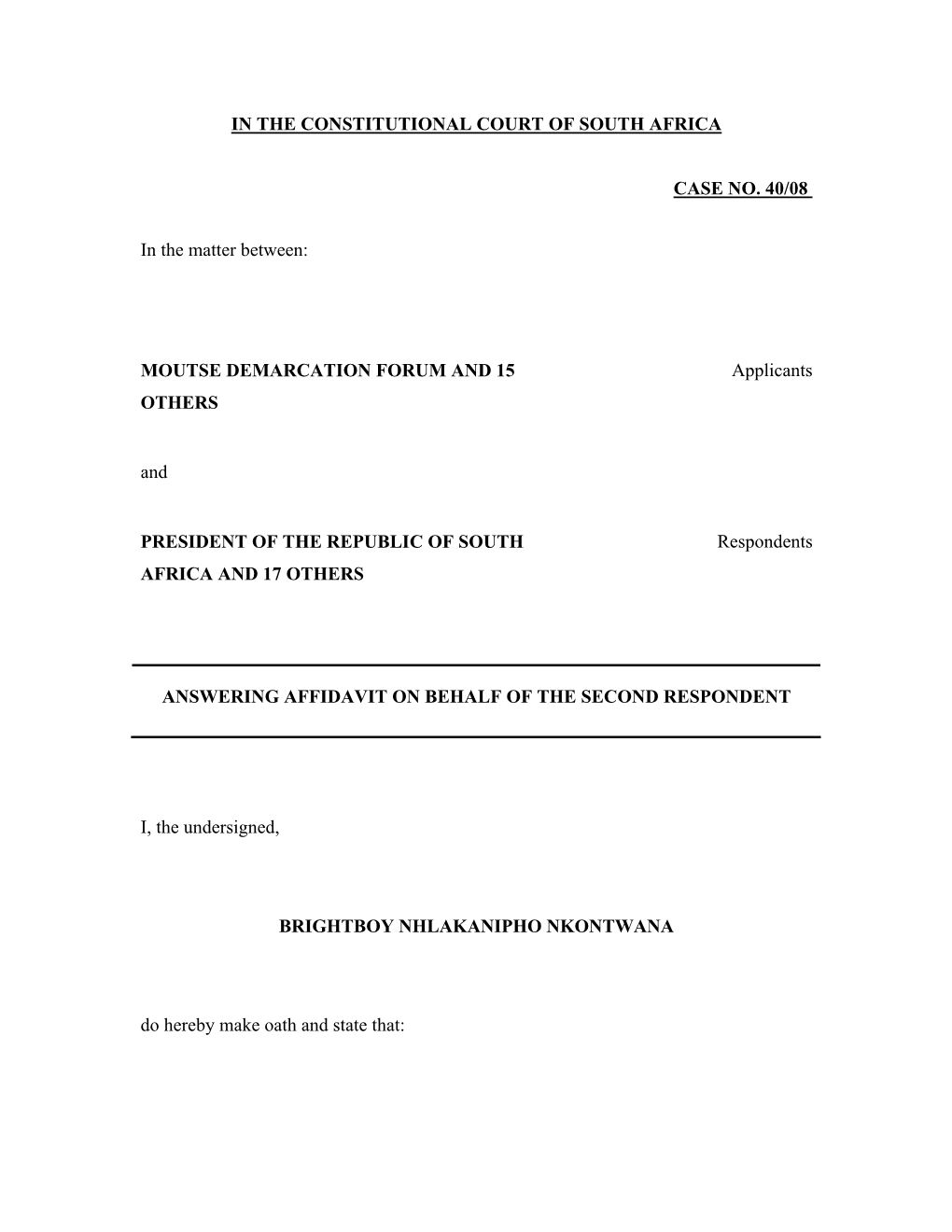 MOUTSE DEMARCATION FORUM and 15 Applicants OTHERS And