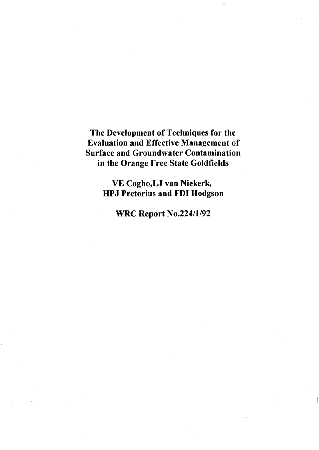 The Development of Techniques for the Evaluation and Effective Management of Surface and Groundwater Contamination in the Orange Free State Goldfields