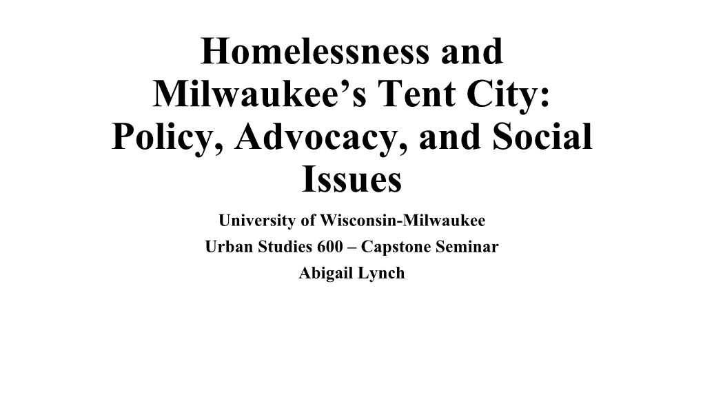 Homelessness and Milwaukee's Tent City