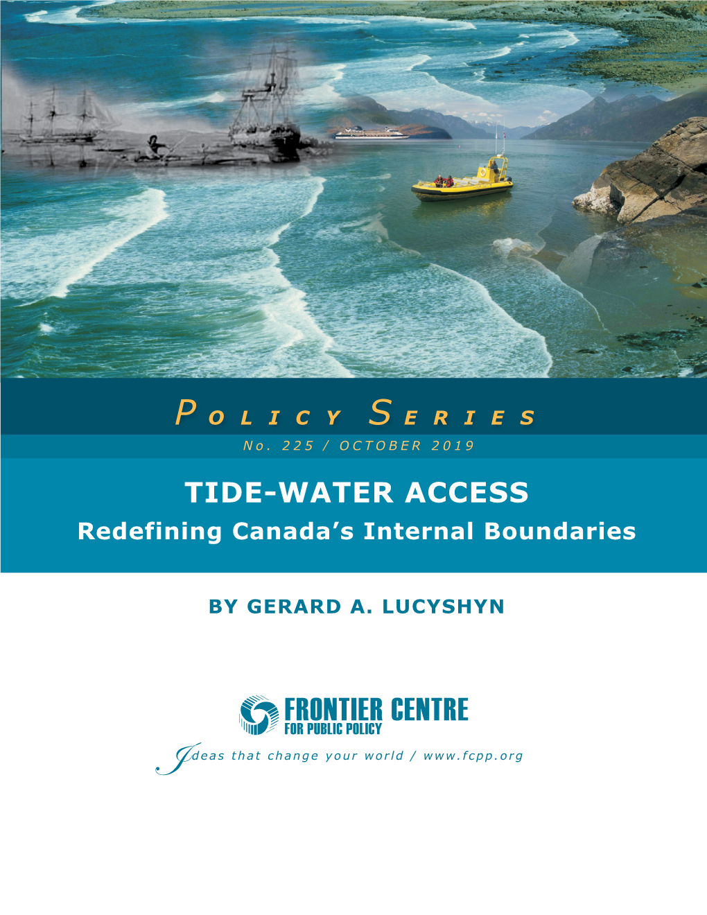 TIDE-WATER ACCESS Redefining Canada’S Internal Boundaries