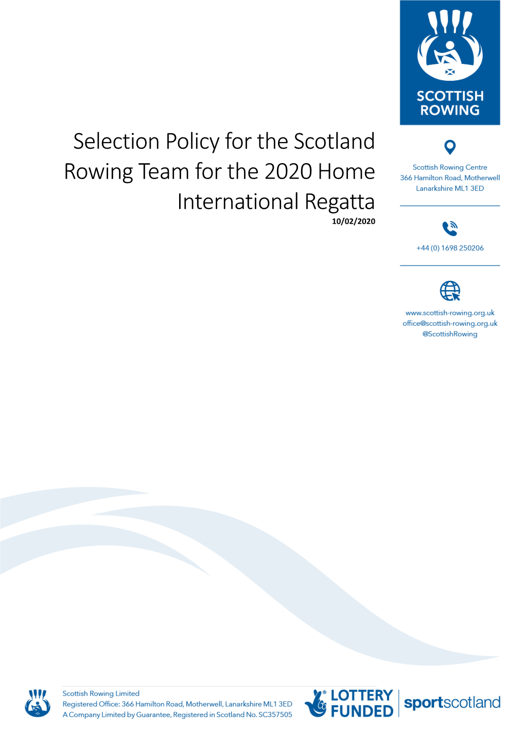Selection Policy for the Scotland Rowing Team for the 2020 Home International Regatta 10/02/2020