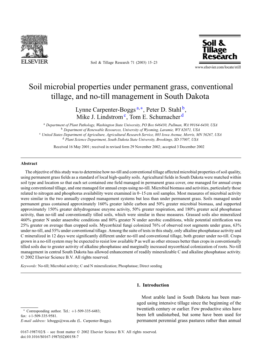Soil Microbial Properties Under Permanent Grass, Conventional Tillage, and No-Till Management in South Dakota Lynne Carpenter-Boggs A,∗, Peter D