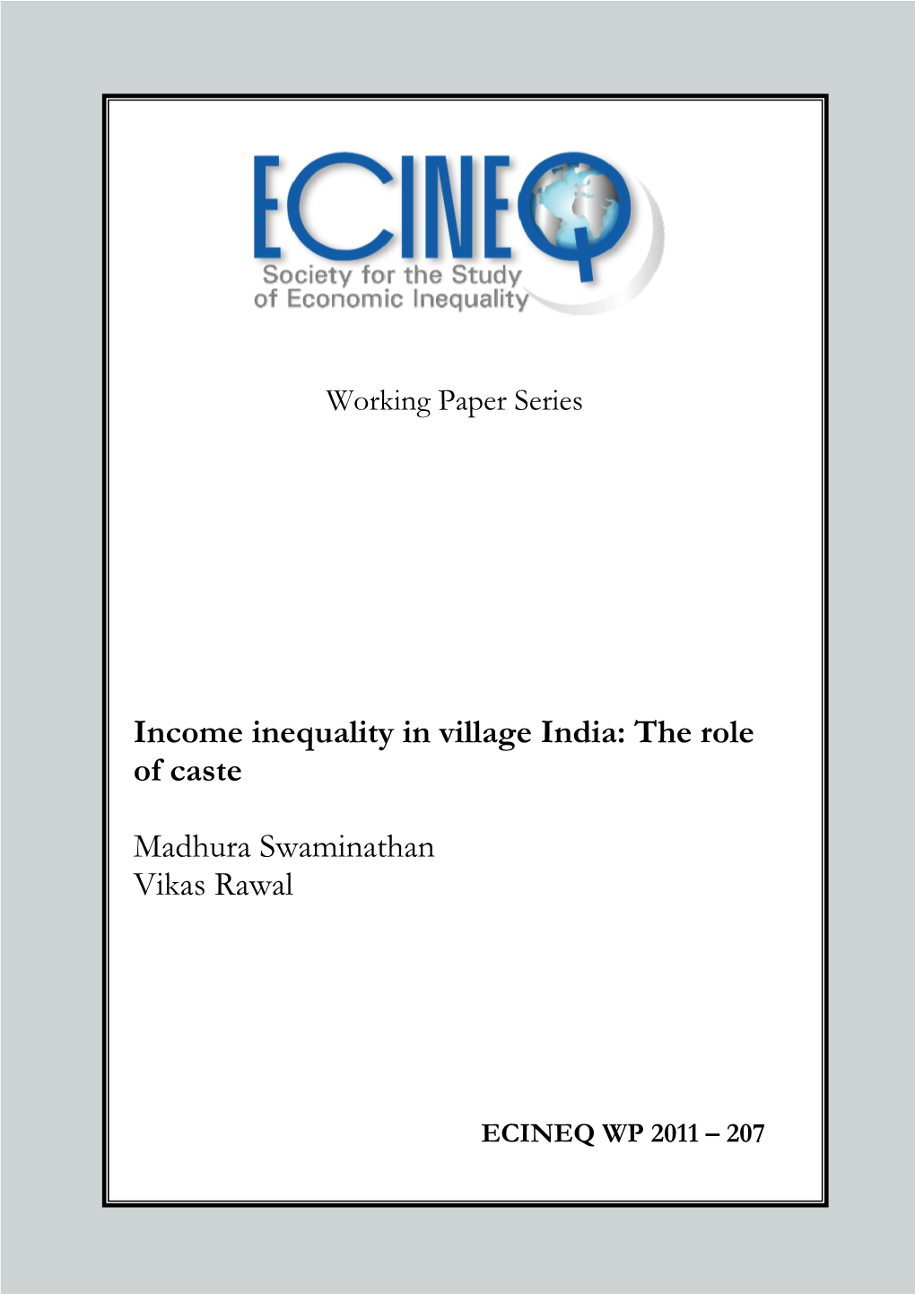 Income Inequality in Village India: the Role of Caste Madhura