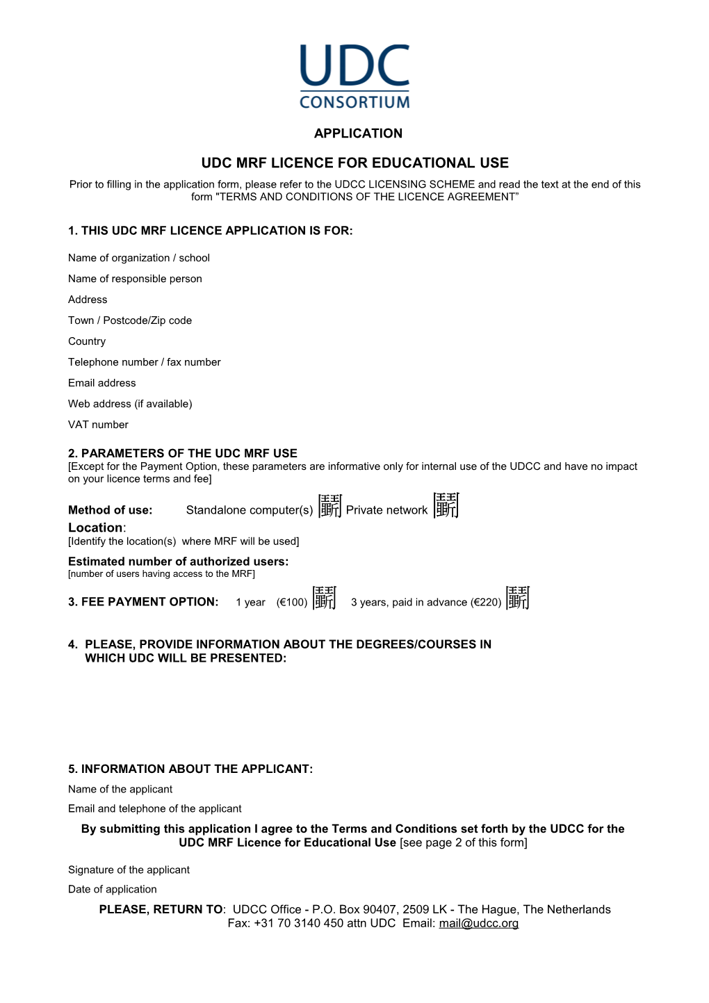 Application for Licence to Distribute, Publish Or Translate a UDC Product