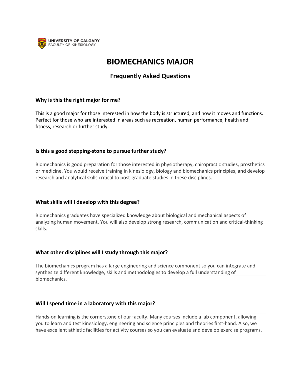BIOMECHANICS MAJOR Frequently Asked Questions