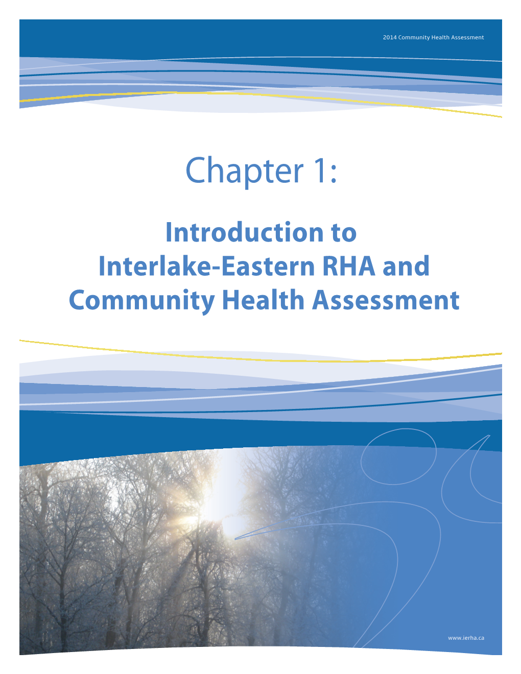 Chapter 1: Introduction to Interlake-Eastern RHA and Community Health Assessment