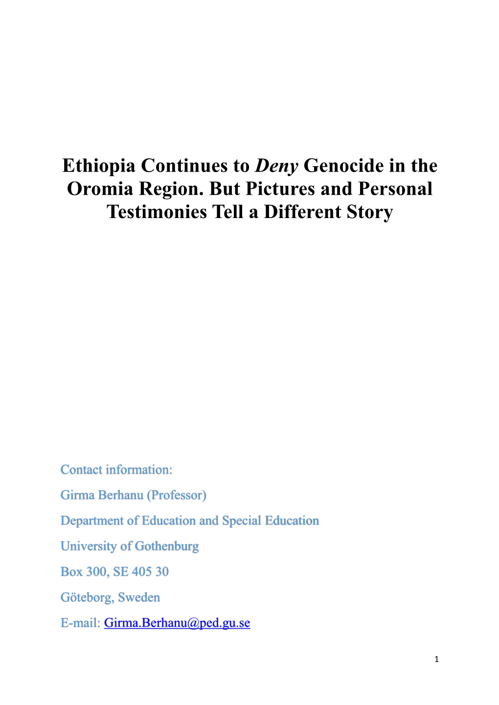 Ethiopia Continues to Deny Genocide in the Oromia Region. but Pictures and Personal Testimonies Tell a Different Story