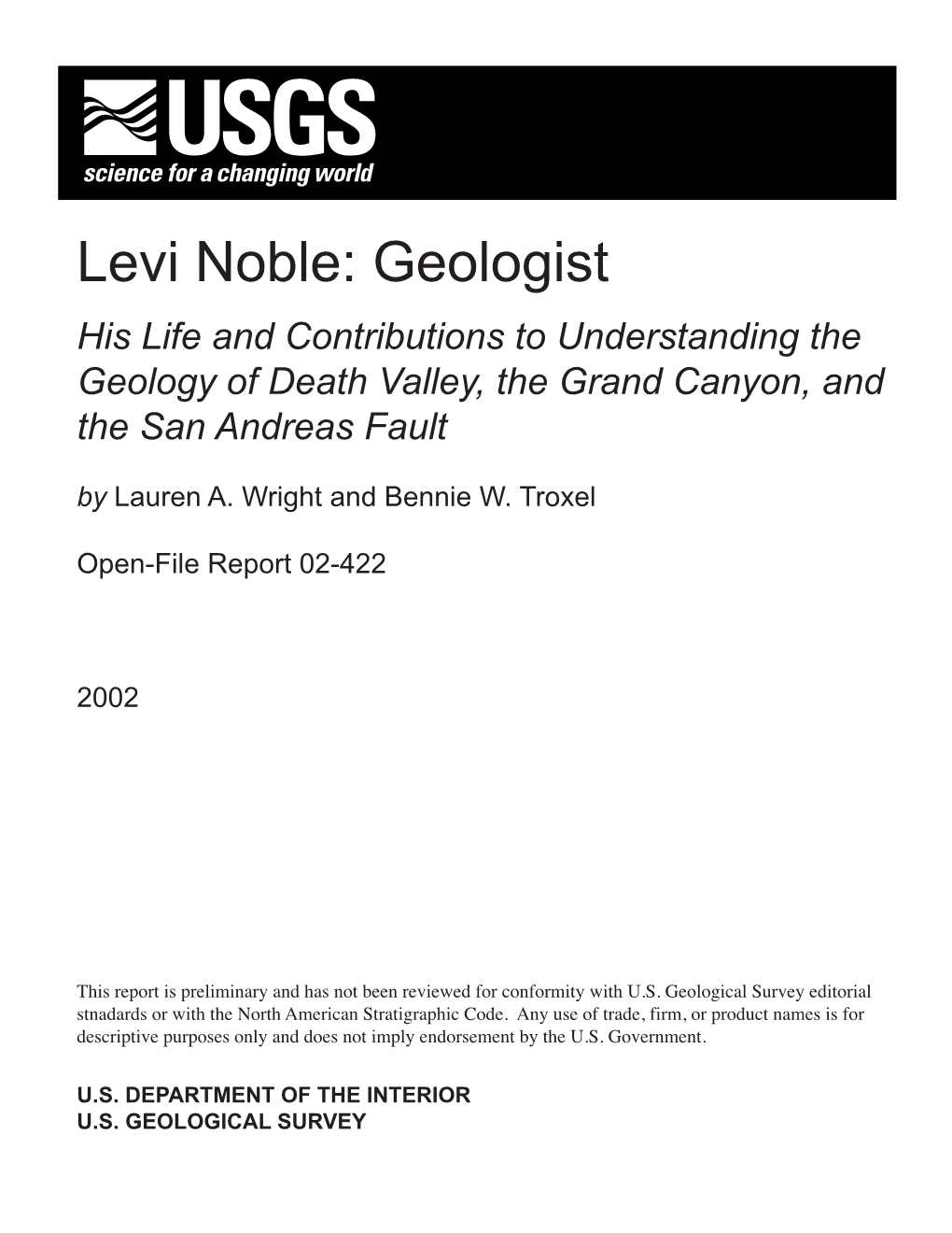 Levi Noble: Geologist His Life and Contributions to Understanding the Geology of Death Valley, the Grand Canyon, and the San Andreas Fault by Lauren A