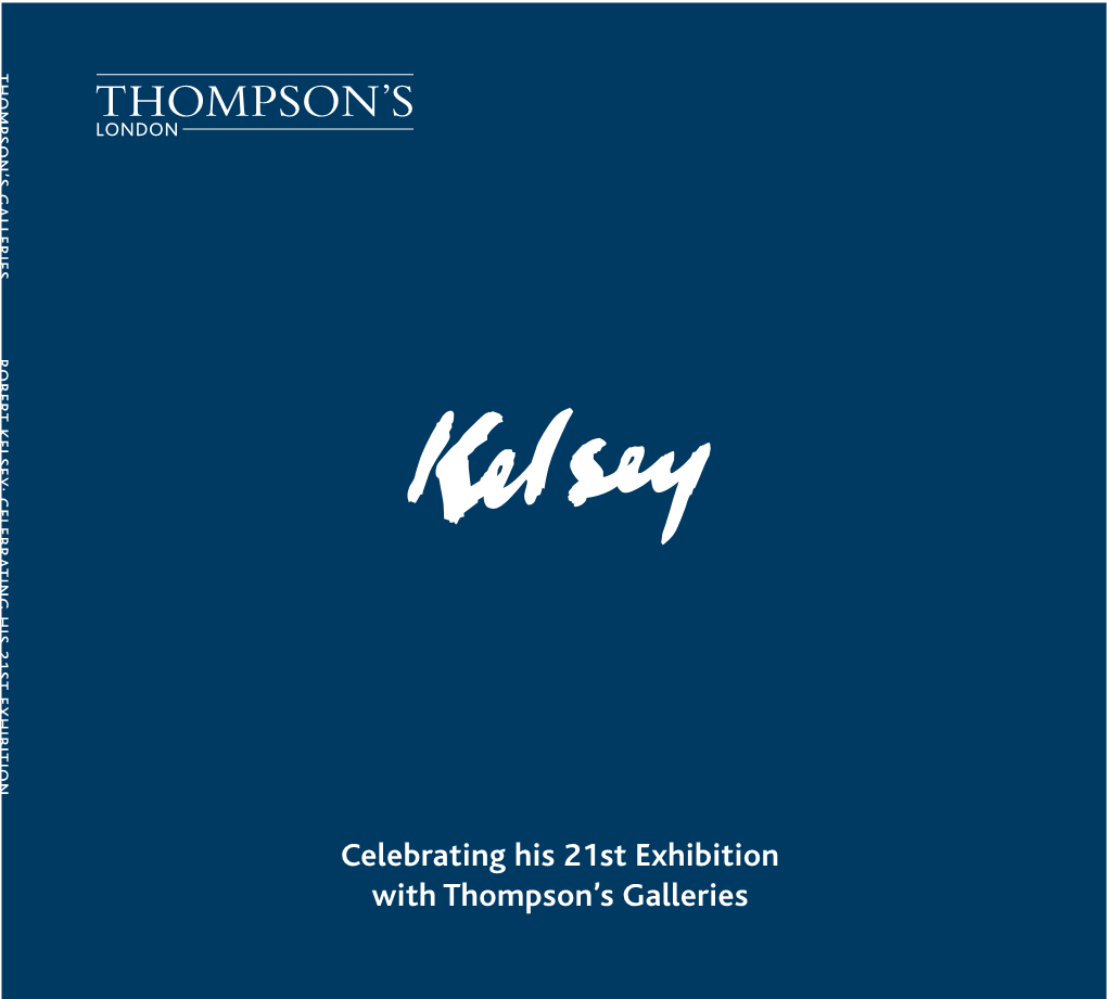 Celebrating His 21St Exhibition with Thompson's Galleries