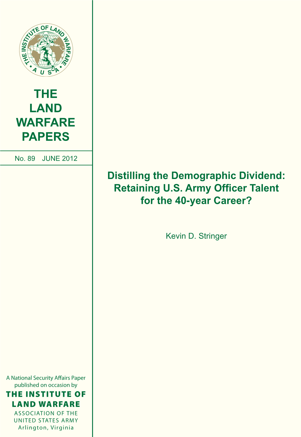Distilling the Demographic Dividend: Retaining U.S. Army Officer Talent for the 40-Year Career?