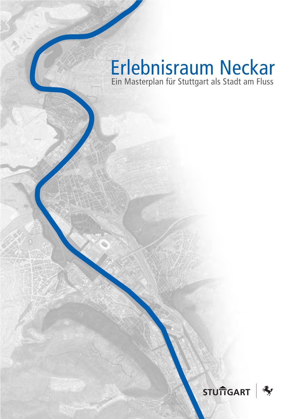 Erlebnisraum Neckar Ein Masterplan Für Stuttgart Als Stadt Am Fluss